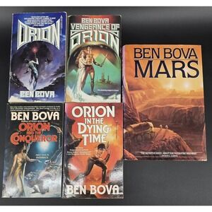 Lot Of 5 Ben Bova Novels 1-4 Orion Series PBs & Mars HC Sci Fi